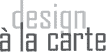 Design a la Carte